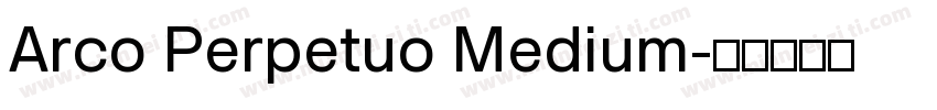 Arco Perpetuo Medium字体转换